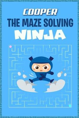 Book cover for Cooper the Maze Solving Ninja