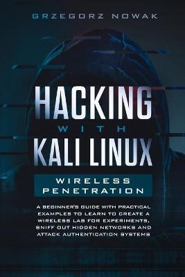 Cover of Hacking with Kali Linux. Wireless Penetration