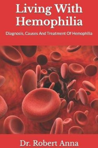 Cover of Living With Hemophilia