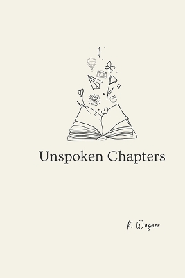 Book cover for Unspoken Chapters