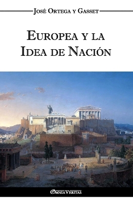 Book cover for Europea y la Idea de Nacion - Historia como sistema