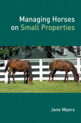 Cover of Managing Horses on Small Properties