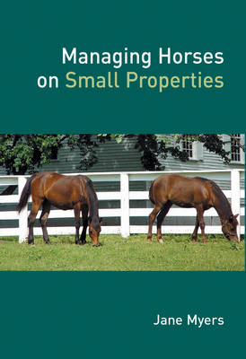 Book cover for Managing Horses on Small Properties