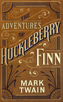 Book cover for Adventures of Huckleberry Finn (Barnes & Noble Single Volume Leatherbound Classics)