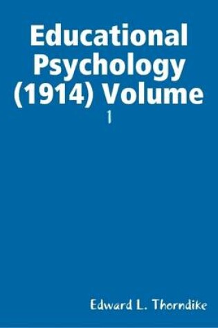 Cover of Educational Psychology (1914) Volume: 1