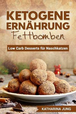 Book cover for Ketogene Ernahrung - Fettbomben