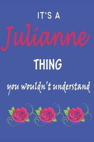 Cover of It's A Julianne Thing You Wouldn't Understand