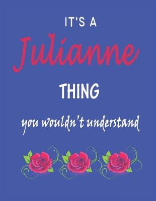 Book cover for It's A Julianne Thing You Wouldn't Understand