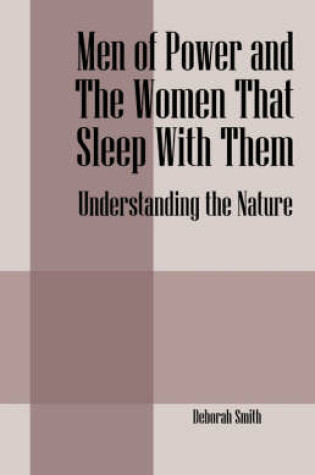 Cover of Men of Power and the Women That Sleep with Them