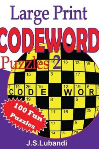 Cover of Large Print Codeword Puzzles 2