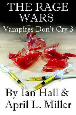 Cover of The Rage Wars (Vampires Don't Cry