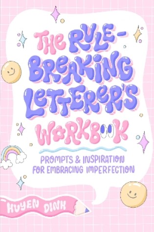 Cover of Rule-Breaking Letterer's Workbook