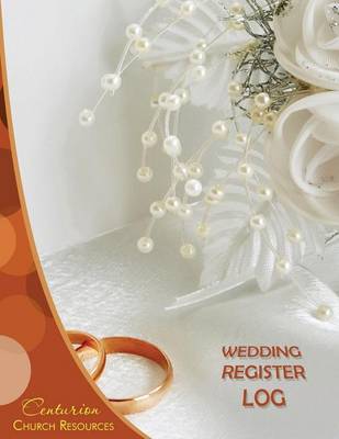 Book cover for Wedding Register Log (Logbook, Journal 8.5 X 11")