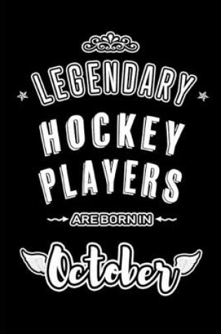 Cover of Legendary Hockey Players are born in October
