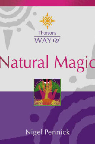 Cover of Thorsons Way of Natural Magic