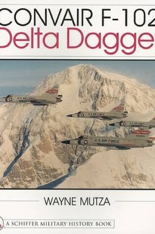 Cover of Convair F-102: Delta Dagger