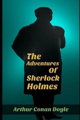 Book cover for The Adventures of Sherlock Holmes By Arthur Doyle "Annotated Edition"