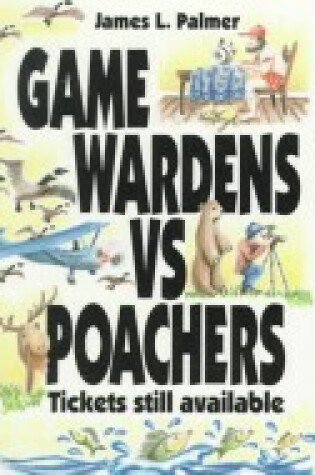 Cover of Game Wardens Vs. Poachers