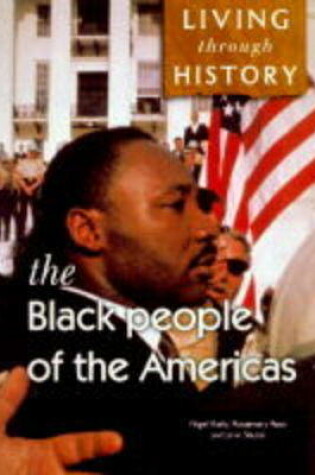 Cover of Living Through History: The Black Peoples of the Americas   (Paperback)