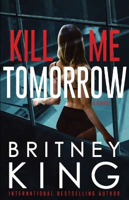 Book cover for Kill Me Tomorrow