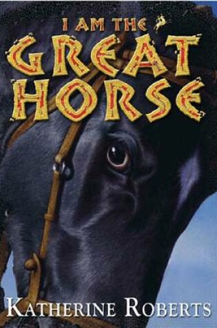 Cover of I Am the Great Horse