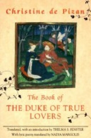 Cover of The Book of the Duke of True Lovers