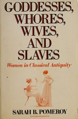 Book cover for Goddesses, Whores, Wives and Slaves