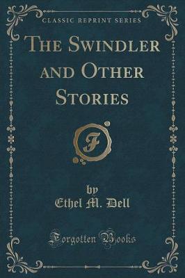 Book cover for The Swindler and Other Stories (Classic Reprint)