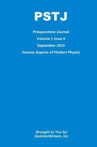 Cover of Prespacetime Journal Volume 1 Issue 6