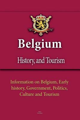 Book cover for Belgium History, and Tourism