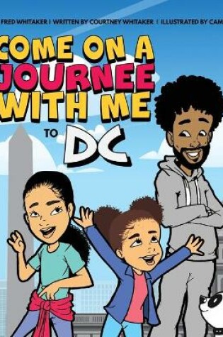 Cover of Come on a Journee with me to DC