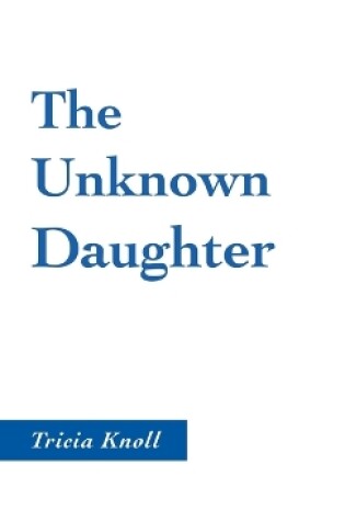 Cover of The Unknown Daughter