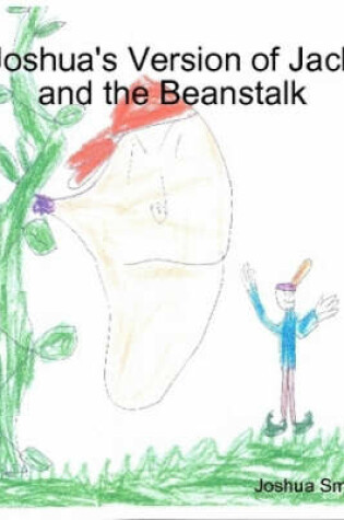 Cover of Joshua's Version of Jack and the Beanstalk