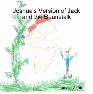 Book cover for Joshua's Version of Jack and the Beanstalk