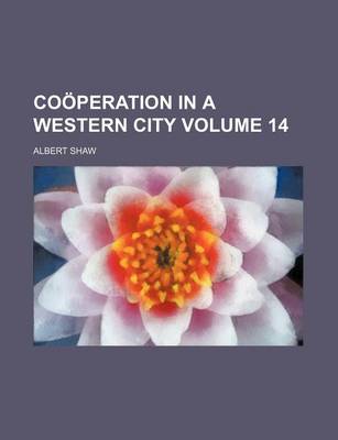 Book cover for Cooperation in a Western City Volume 14