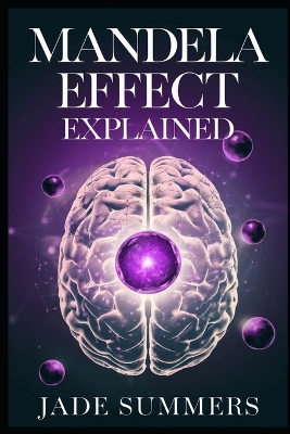 Cover of Mandela Effect Explained