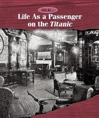 Book cover for Life as a Passenger on the Titanic