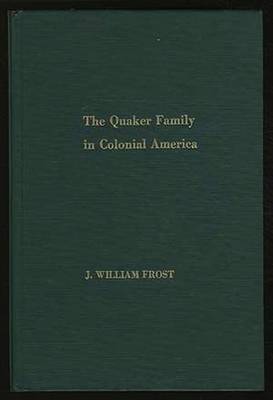 Book cover for The Quaker Family in Colonial America