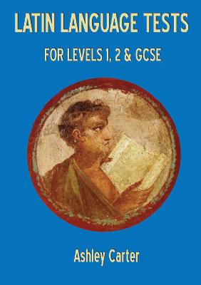 Book cover for Latin Language Tests for Levels 1 and 2 and GCSE