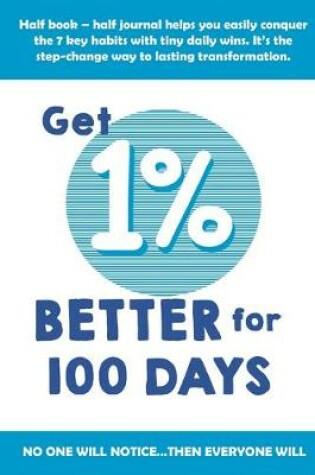 Cover of 1% Better For 100 Days