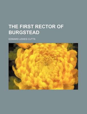 Book cover for The First Rector of Burgstead