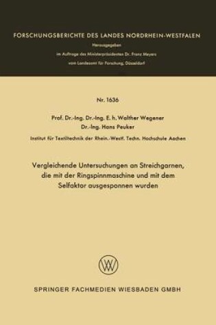 Cover of Vergleichende Untersuchungen an Streichgarnen, Die Mit Der Ringspinnmaschine Und Mit Dem Selfaktor Ausgesponnen Wurden