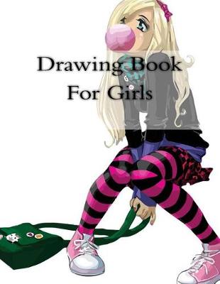 Book cover for Drawing Book For Girls