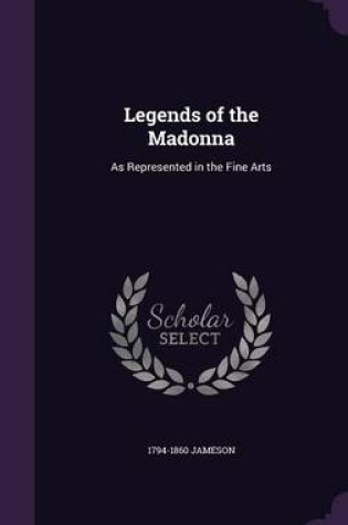 Cover of Legends of the Madonna