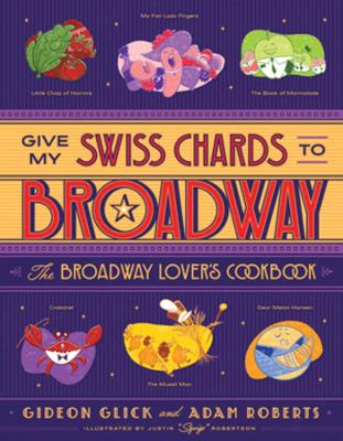 Book cover for Give My Swiss Chards to Broadway