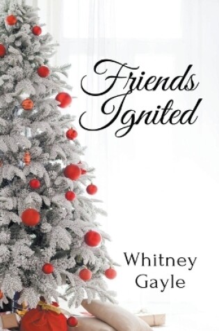 Cover of Friends Ignited