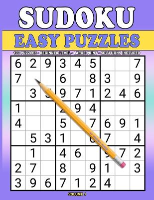 Book cover for SUDOKU EASY PUZZLES 100 Large Print Puzzles for Beginners (VOL 1)