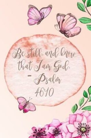 Cover of Be Still and Know That I Am God Psalm 46