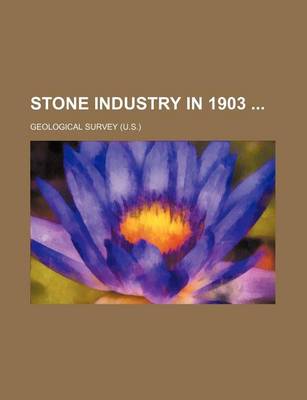 Book cover for Stone Industry in 1903