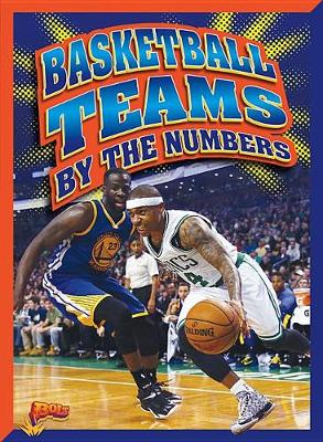 Book cover for Basketball Teams by the Numbers